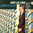 Jerry Lee Lewis Country Songs For City Folks