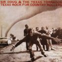 Doug Sahm Texas Rock for Country Rollers