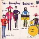 Sir Douglas Quintet 1 = 1 = 1 = 4