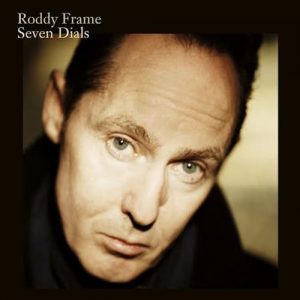 Roddy Frame Seven Dials