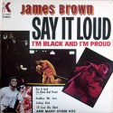 James Brown Say It Loud...