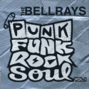 The Bellrays Punk Funk Rock Soul Vol.1